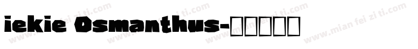 iekie Osmanthus字体转换
